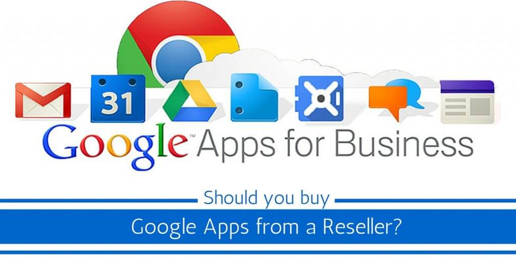 Google Apps from a Reseller